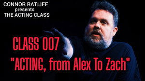 Connor Ratliff Presents: The Acting Class 1. évad Ep.7 7. epizód