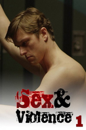Sex & Violence 1. évad (2013-11-17) poszter