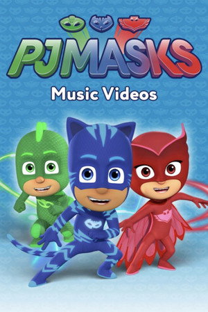 PJ Masks: Music Videos poszter