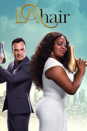 L.A. Hair 4. évad (2015-07-30) poszter