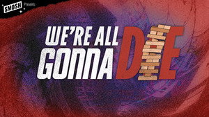 Smosh Presents: We're All Gonna Die 1. évad Ep.5 5. epizód