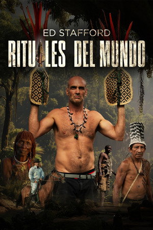 Ed Stafford beavatási szertartásai poszter