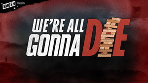 Smosh Presents: We're All Gonna Die 1. évad Ep.4 4. epizód