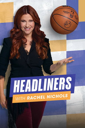 Headliners with Rachel Nichols 1. évad (2023-04-13) poszter