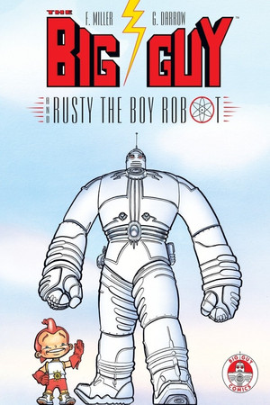 The Big Guy and Rusty the Boy Robot poszter