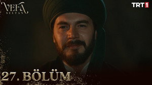 Vefa Sultan 1. évad Ep.27 27. epizód