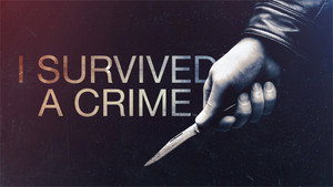 I Survived a Crime kép