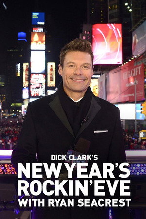 Dick Clark's New Year's Rockin' Eve with Ryan Seacrest poszter