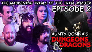 Aunty Donna's Dungeons and Dragons 2. évad Ep.2 2. epizód