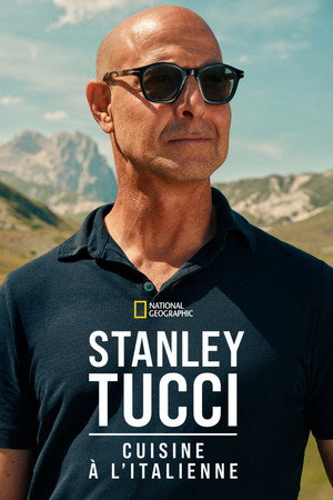 Stanley Tucci: Az olasz konyha nyomában poszter