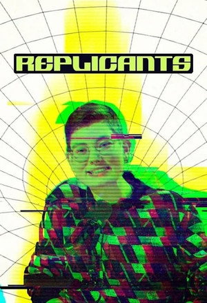 Replicants 2. évad (2024-09-16) poszter