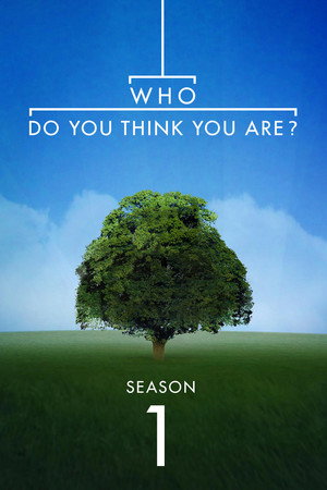 Who Do You Think You Are? 1. évad (2010-03-05) poszter