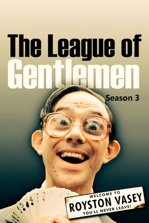 The League of Gentlemen 3. évad (2002-09-26) poszter