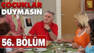 Çocuklar Duymasın 5. évad Ep.56 56. epizód