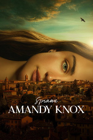 Amanda Knox: Ártatlanul a börtönben poszter