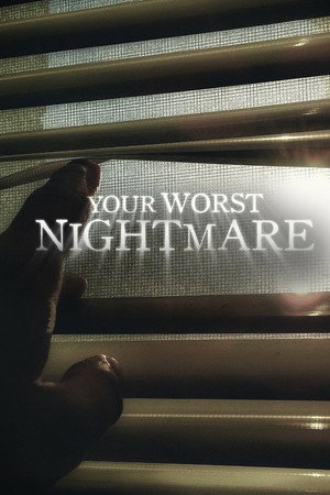 Your Worst Nightmare poszter