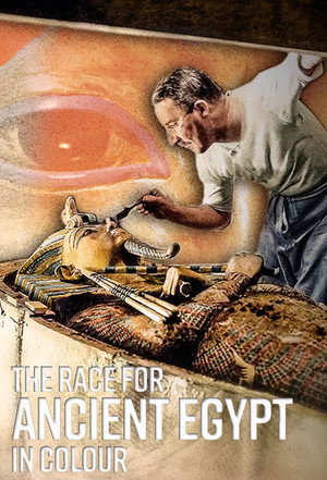 The Race for Ancient Egypt in Colour poszter