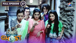 Zindagi Abhi Baki Hai Mere Ghost 1. évad Ep.27 27. epizód