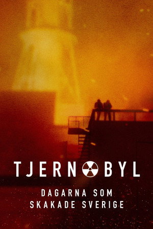 Tjernobyl - dagarna som skakade Sverige 1. évad (2026-04-21) poszter