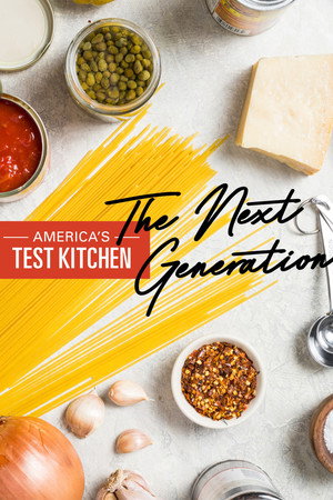 America's Test Kitchen: The Next Generation poszter