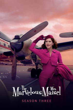 A káprázatos Mrs. Maisel 3. évad (2019-12-05) poszter