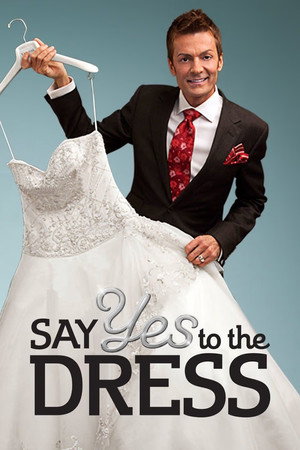 Say Yes to the Dress poszter