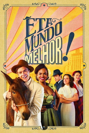 Êta Mundo Melhor! poszter