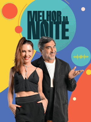 Melhor da Noite 1. évad (2023-08-21) poszter