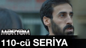 Məryəm 1. évad Ep.110 110. epizód