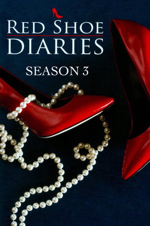 Red Shoe Diaries 3. évad (1995-02-06) poszter
