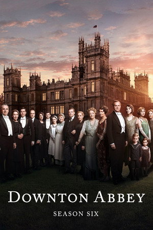 Downton Abbey 6. évad (2015-09-20) poszter
