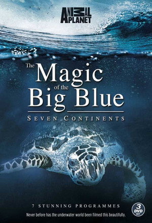 The Magic of the Big Blue. Seven Continents 1. évad (2013-02-15) poszter