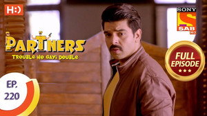 Partners - Trouble Ho Gayi Double 1. évad Ep.220 220. epizód