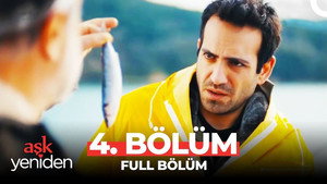Aşk Yeniden 1. évad Ep.4 4. epizód
