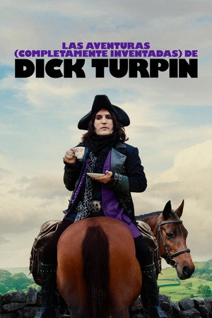 The Completely Made-Up Adventures of Dick Turpin poszter