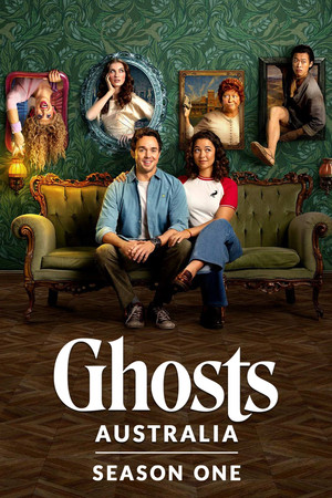 Ghosts Australia 1. évad (2025-11-02) poszter