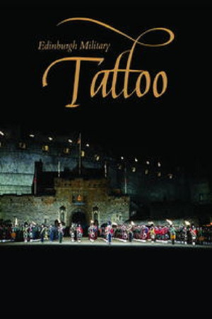 The Royal Edinburgh Military Tattoo poszter
