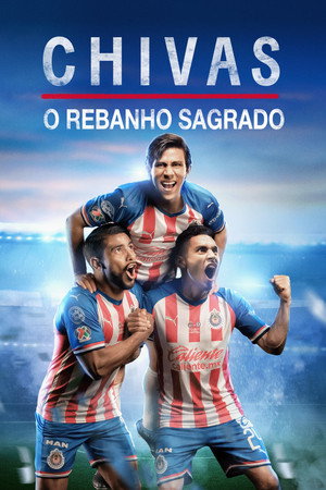 CHIVAS: El Rebaño Sagrado 1. évad (2021-06-17) poszter