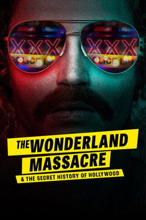 The Wonderland Massacre & the Secret History of Hollywood poszter