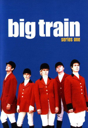 Big Train 1. évad (1998-11-09) poszter