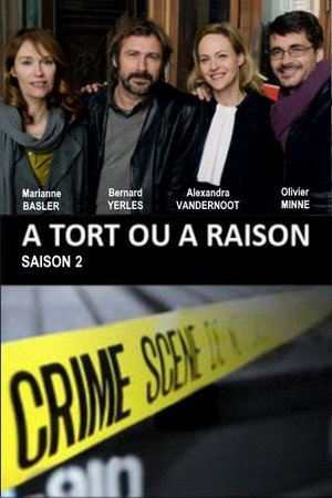 À tort ou à raison 2. évad (2013-11-05) poszter