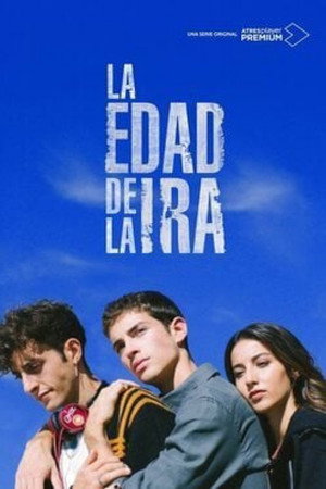 La edad de la ira 1. évad (2022-02-27) poszter