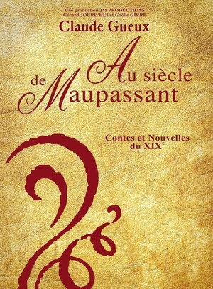 Au siècle de Maupassant, contes et nouvelles du XIXe poszter