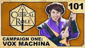 Critical Role 1. évad Ep.101 101. epizód
