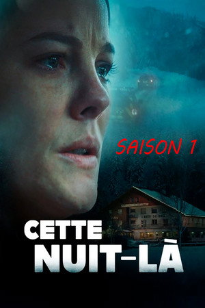 Cette nuit-là 1. évad (2025-04-23) poszter