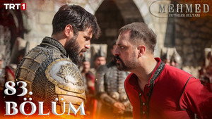 Mehmed: Fetihler Sultanı 3. évad Ep.34 34. epizód