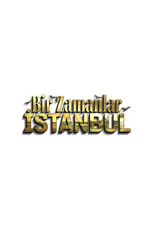 Bir Zamanlar İstanbul poszter