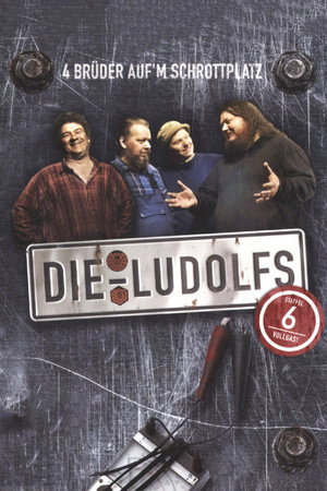 Die Ludolfs – 4 Brüder auf'm Schrottplatz 6. évad (2009-04-01) poszter