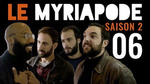 Le Myriapode 2. évad Ep.6 6. epizód