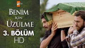 Benim İçin Üzülme 1. évad Ep.3 3. epizód